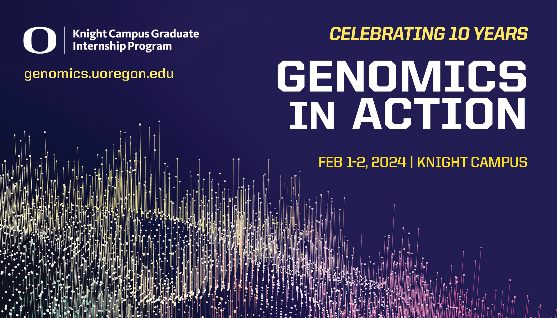 Celebrating 10 years Genomics in Action Feb 1-2, 2024 | Knight Campus